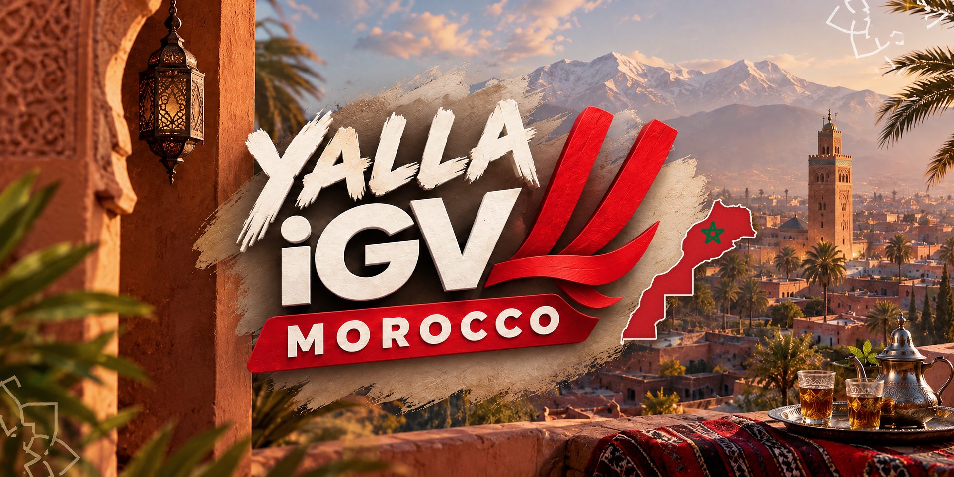 Yalla iGV Morocco: a Marrakech terrace at sunset, with the Atlas mountains and the Koutoubia